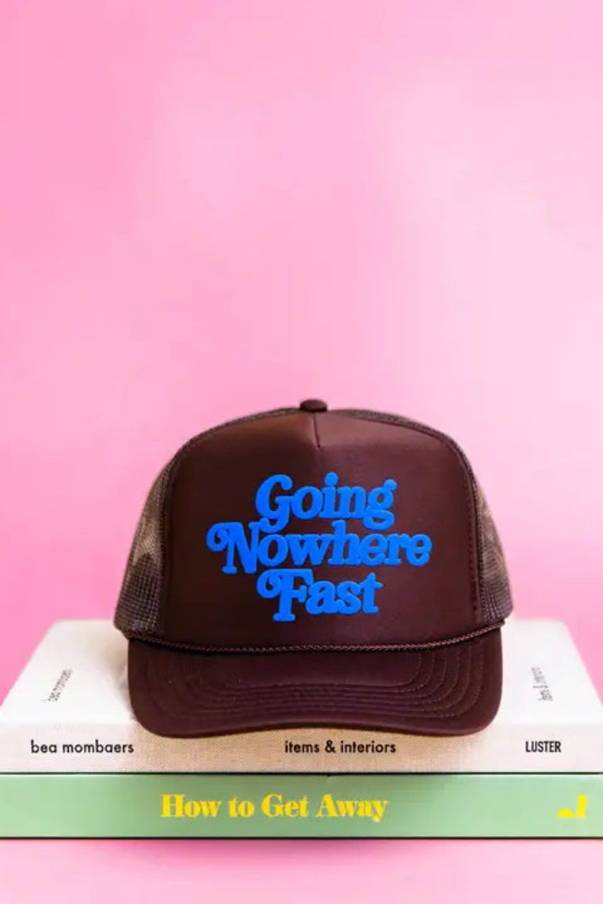 Going Nowhere Fast Trucker Hat